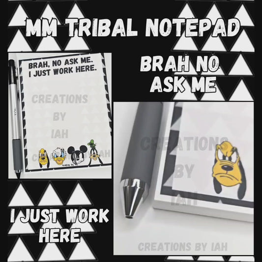 MM Tribal- Brah No Ask Me Notepad